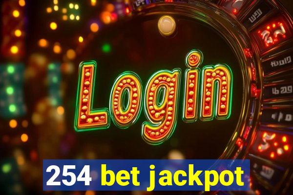 254 bet jackpot